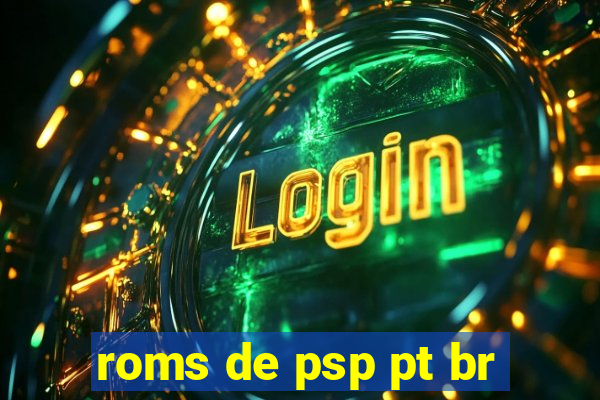 roms de psp pt br